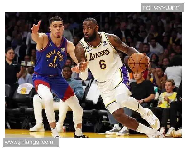 湖人掘金西部决赛第三场激战回顾与精彩瞬间分析